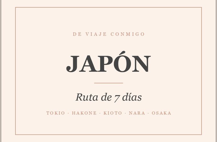 Qué ver en Japón en 7 días. Tokio, Kioto y Osaka