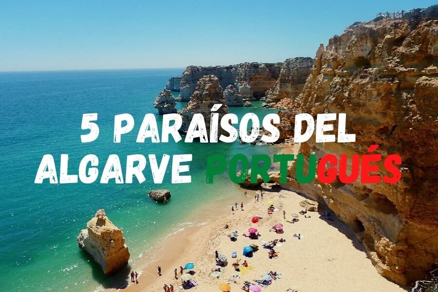 5 PARAÍSOS DEL ALGARVE PORTUGUÉS.