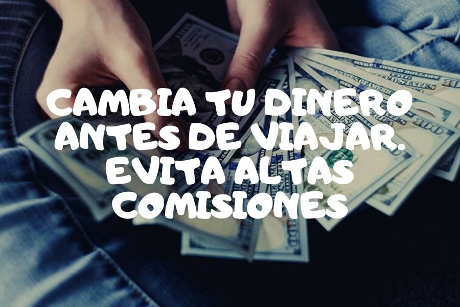 ¿Cambiar dinero online antes de viajar? Evita altas comisiones.