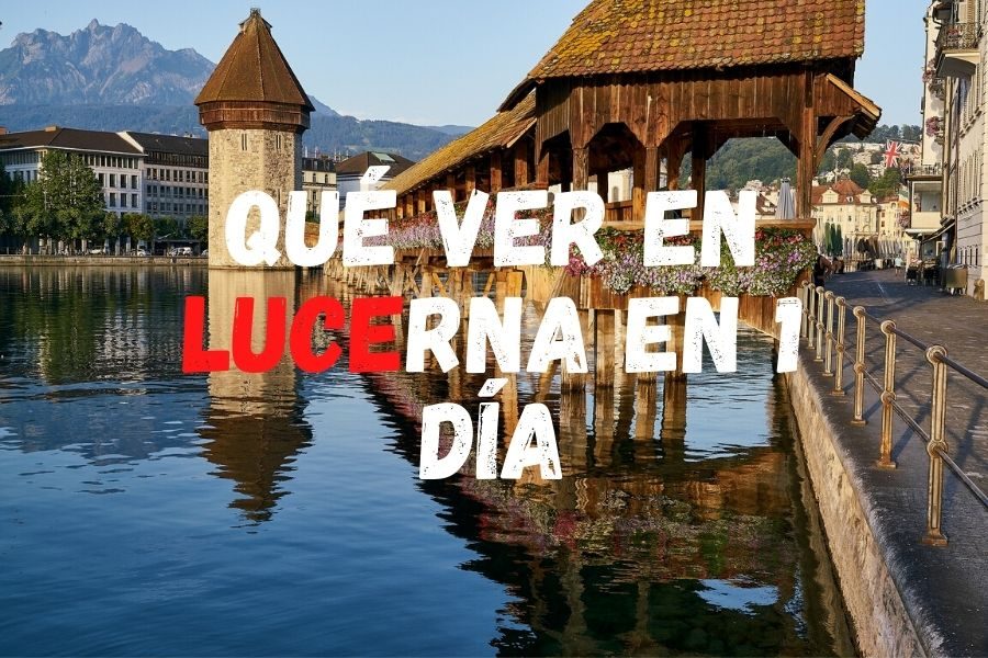 Que ver en Lucerna en 1 día